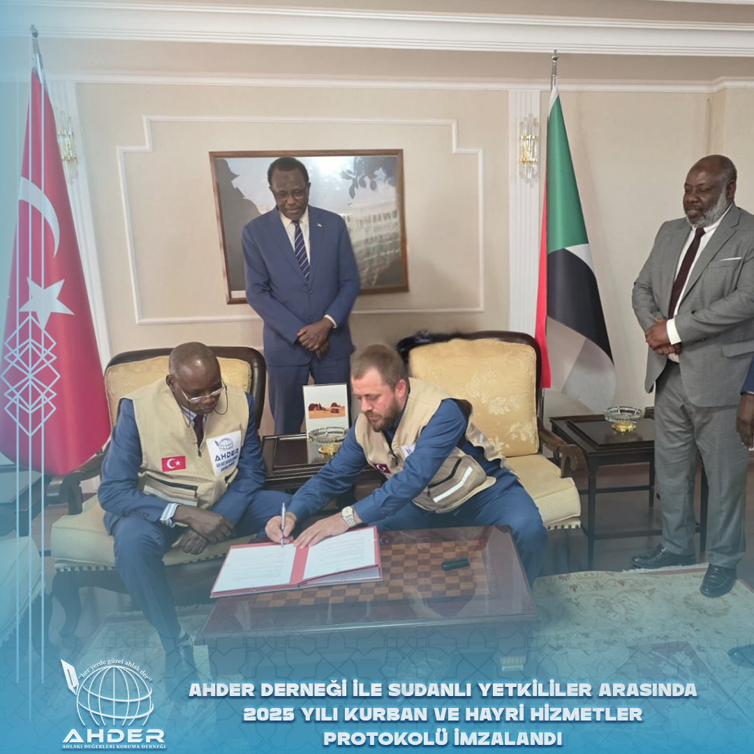 Ahder Derneği ile Sudanlı Yetkililer Arasında 2025 Kurban Protokolü İmzalandı